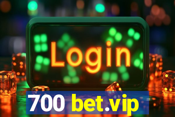 700 bet.vip